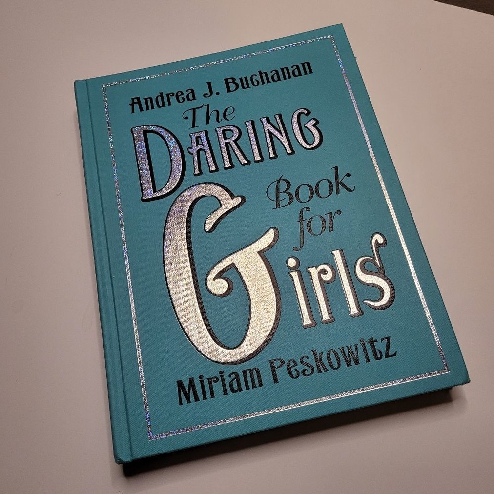 The DARING Book for GIRLS Miriam Peskowitz Andrea Buchanan